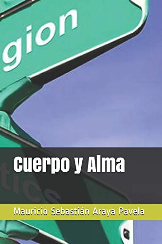 Cuerpo Y Alma (Spanish Edition)