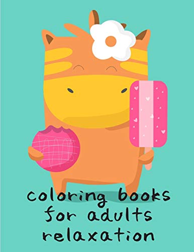 Coloring Books For Adults Relaxation: Coloring Pages For Boys, Girls, Fun Early Learning, Toddler Coloring Book (Grown-Ups Book)