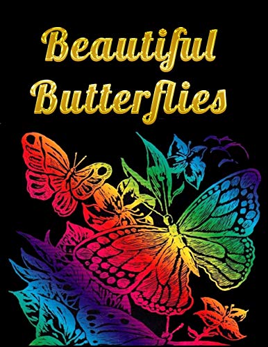 Beautiful Butterflies: Awesome Adult Coloring Book With Fun Butterfly Scenes, Easy Mandala Patterns, And Relaxing Flower Designs - 9781671803312