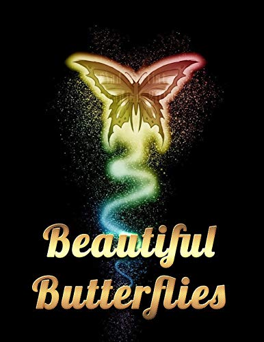 Beautiful Butterflies: Awesome Adult Coloring Book With Fun Butterfly Scenes, Easy Mandala Patterns, And Relaxing Flower Designs - 9781671803367