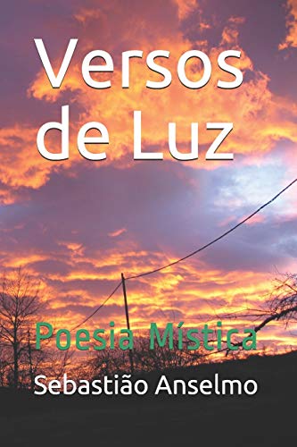 Versos De Luz: Poesia M?stica (Portuguese Edition)