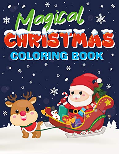 Magical Christmas Coloring Book: Perceft Fun Gift for Toddlers & Kids 3 Years and older, 25 easy to color Christmas and Winter Scenes, With Santa ... more, great for creative Christmas Activities
