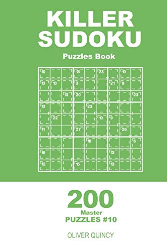Killer Sudoku - 200 Master Puzzles 9X9 (Volume 10) - 9781671906204