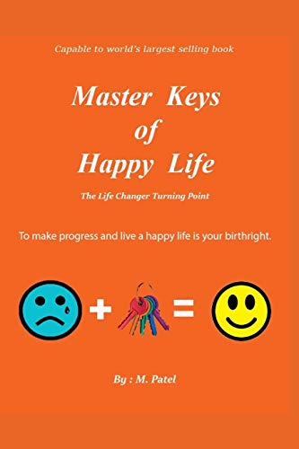 Master Keys Of Happy Life(English Edition): The Life Changer Turning Point