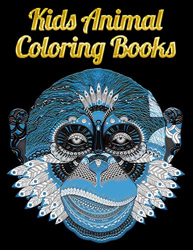 Kids Animal Coloring Books: Awesome 100+ Coloring Animals, Birds, Mandalas, Butterflies, Flowers, Paisley Patterns, Garden Designs, And Amazing Swirls For Adults Relaxation