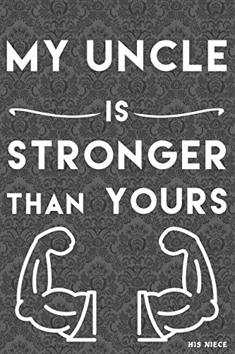 My Uncle Is Stronger Than Yours: From His Niece