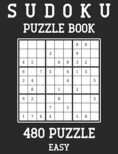 Sudoku Puzzle Book 480 Puzzles: (480 Easy) Large Print Book For Teens And Adults