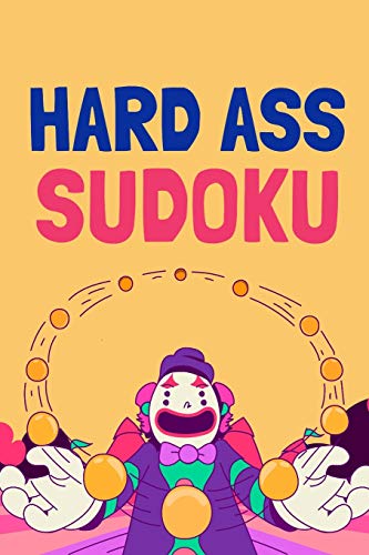 HARD ASS SUDOKU: A book of 300 HARD SUDOKU Puzzles