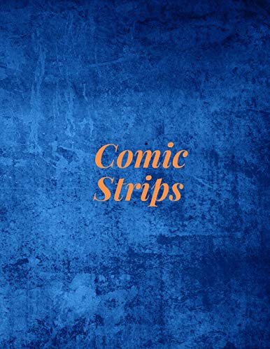 Comic Strips: Create Your Own Comic Book & Cover: Rounded Corners, 120 Pages, 8.5 x 11, Soft Cover (Create Your Own Comic Book - Rounded 120)