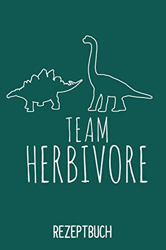 Rezeptbuch Team Herbivore: Kochbuch A5 Rezeptbuch Zum Selberschreiben Mit Register F?r Deine Lieblingsrezepte Zum Eintragen F?r Veganer Und Veganerin ... Geschenk F?r Vegane Ern? (German Edition)