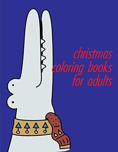 Christmas Coloring Books For Adults: The Coloring Pages, Design For Kids,Children,Boys,Girls And Adults (Drawings Animals)