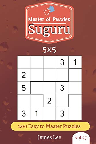 Master Of Puzzles - Suguru 200 Easy To Master Puzzles 5X5 (Vol. 27)