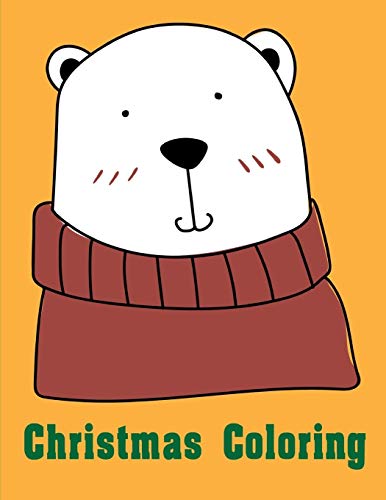 Christmas Coloring: Mind Relaxation Everyday Tools From Pets And Wildlife Images For Adults To Relief Stress, Ages 7-9 (Colrful Animals)