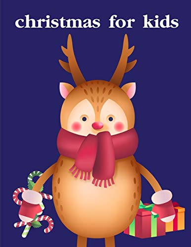 Christmas For Kids: Coloring Pages,Christmas Book For Kids And Children (Colrful Animals)