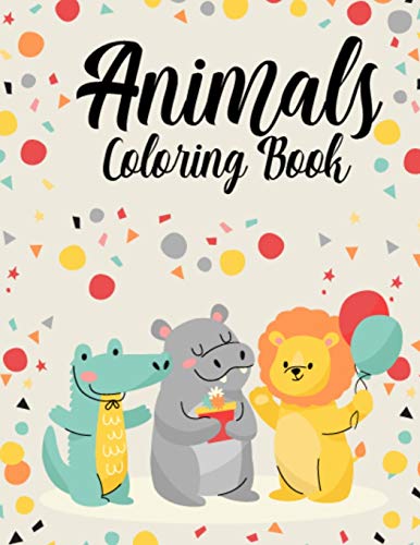 Animals Coloring Book: Fun Activity Baby Animal Coloring Book for Kids, Toddlers, Boys, & Girls - Large 8.5x11 Inch Animals Coloring Pages for Women & Men, Animal Coloring Books Gift for Daughter