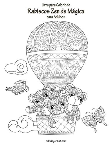 Livro Para Colorir De Rabiscos Zen De M?gica Para Adultos (Portuguese Edition)