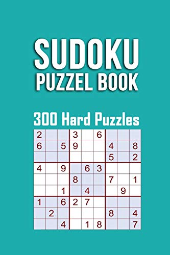 Sudoku Puzzle Book, 300 Hard Puzzles: 300 Sudoku Puzzle Hard Difficulty, 3 Sudoku Puzzle Every Page With Solutions In The End,Sudoku Difficult, Size 6 X 9 With Soft Matte Cover
