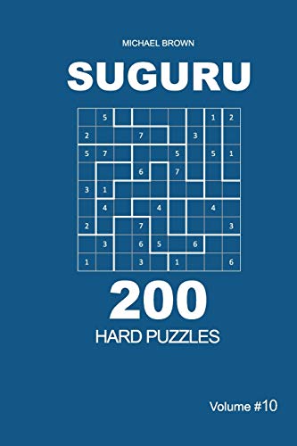 Suguru - 200 Hard Puzzles 9X9 (Volume 10)