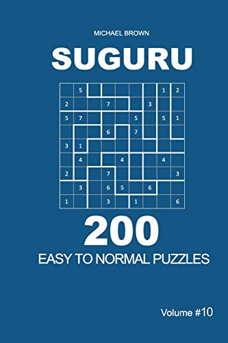 Suguru - 200 Easy To Normal Puzzles 9X9 (Volume 10)