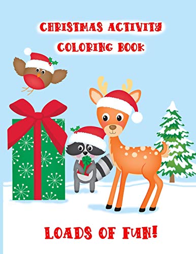 Christmas Activity Coloring Book: 27 Pages Of Creative Fun For All Ages