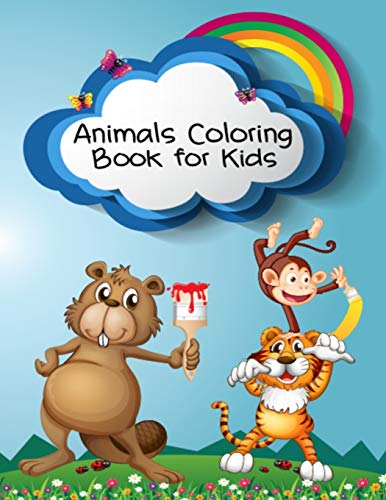 Animals Coloring Book For Kids: Animal Activity Book For Kids Birthday Gift From Grandma, Cute Animal Coloring Book For Girls & Boys, Easy Design Pictures Animal Coloring Book For Kids & Toddlers