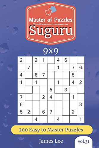 Master of Puzzles - Suguru 200 Easy to Master Puzzles 9x9 (vol. 31)