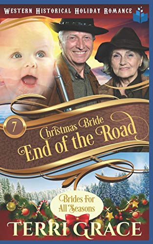 Christmas Bride - End of the Road (Brides for All Seasons Volume 5)
