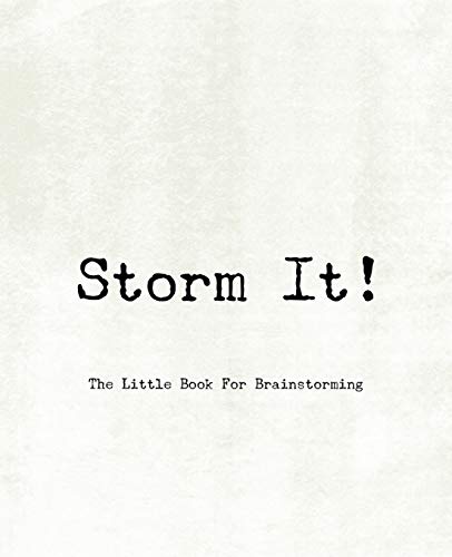Storm It! - The Little Book For Brainstorming
