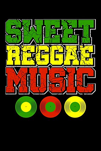 Sweet Reggae Music: Gift Idea For Reggae Lovers And Jamaican Music Addicts. 6 X 9 Inches - 100 Pages