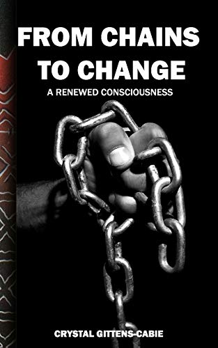 From Chains to Change: A Renewed Consciousness