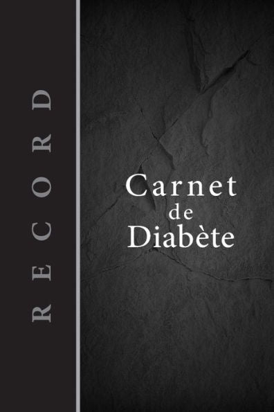 Carnet de Diab?te: Carnet diabetique avec suivi de Glyc?mie sur 53 semaines | 111 pages, 15,24 x 22,86cm | Broch? | Avant apr?s, 5 moments de la ... roche noire bandeau vertica (French Edition)