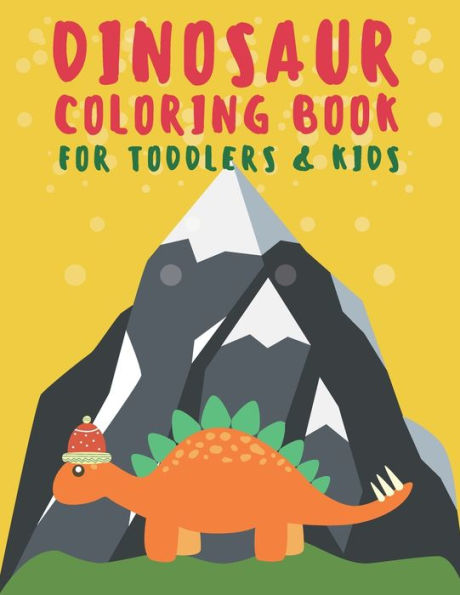 Dinosaur Coloring Book for Toddlers & Kids: Great Gift for Boys & Girls