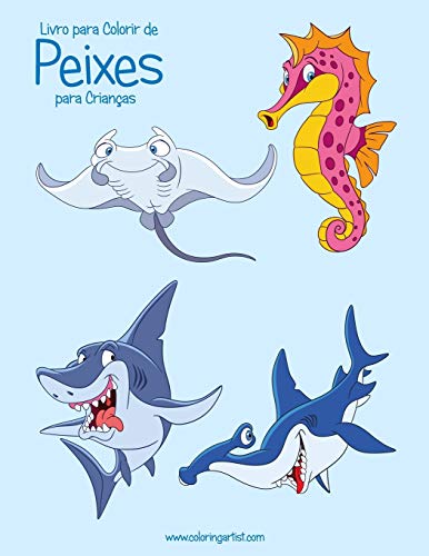 Livro Para Colorir De Peixes Para Crian?as (Portuguese Edition)