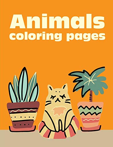 Animals Coloring Pages: Funny Animals Coloring Pages For Children,Preschool,Kindergarten Age 3-5 (Genius Activities)