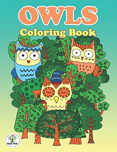 Owl Coloring Book: Relaxed Coloring Book Great Stress Relief For Kids ,Boy And Girl