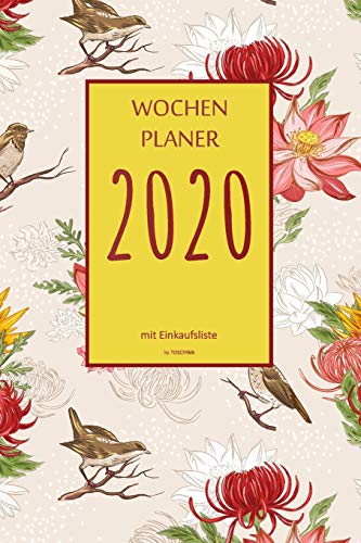 Wochenplaner 2020 mit Einkaufsliste: 6x9 Wochenplaner 2020 mit Einkaufsliste, Einkaufszettel, Essensplaner als Semesterplaner, Studienkalender, ... f??r das Jahr 2052 (German Edition)