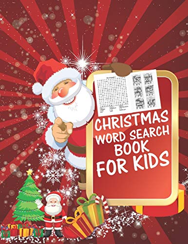 Christmas Word Search Book For Kids: 30 Easy Large Print Word Find Puzzles For Kids: Jumbo Word Search Puzzle Book (8.5"X11") With Fun Themes! (Word ... ... Regular Christmas Coloring Sheets Inside - 9781674713274