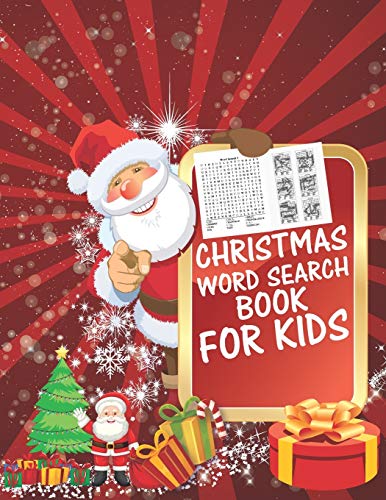 Christmas Word Search Book For Kids: 30 Easy Large Print Word Find Puzzles For Kids: Jumbo Word Search Puzzle Book (8.5"X11") With Fun Themes! (Word ... ... Regular Christmas Coloring Sheets Inside - 9781674713557