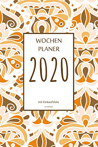 Wochenplaner 2020 Mit Einkaufsliste: 6X9 Wochenplaner 2020 Mit Einkaufsliste, Einkaufszettel, Essensplaner Als Semesterplaner, Studienkalender, ... F?r Das Jahr 2035 (German Edition) - 9781674866819