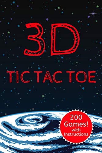 3D Tic Tac Toe: Three Dimensional Classic Game Activity Book Space Edition - For Kids And Adults - Novelty Themed Gifts - Travel Size