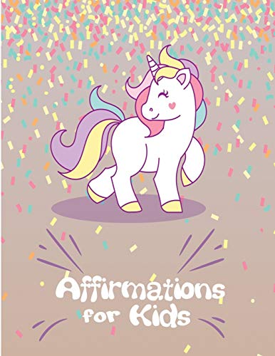 Affirmations for Kids: Help kids to have positive mindset and self-esteem