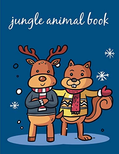 Jungle Animal Book: An Adorable Coloring Book With Cute Animals, Playful Kids, Best Magic For Children (Funny Sport)