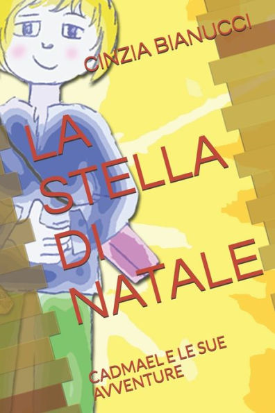 LA STELLA DI NATALE: CADMAEL E LE SUE AVVENTURE (Italian Edition)