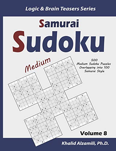 Samurai Sudoku: 500 Medium Sudoku Puzzles Overlapping Into 100 Samurai Style (Logic & Brain Teasers Series)