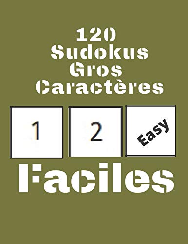 120 Sudokus: Gros Caractères (French Edition)