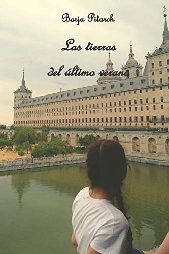 Las Tierras Del ?ltimo Verano (Las Aventuras De Apolo Y Dafne) (Spanish Edition)