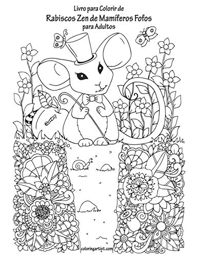 Livro Para Colorir De Rabiscos Zen De Mamíferos Fofos Para Adultos (Portuguese Edition)