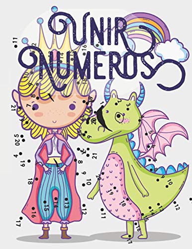 Unir Numeros: Libro De Actividades Para Niños, Unir Puntos Infantil, Unir Puntos Numeros Niños 4-10 Años. (Spanish Edition)