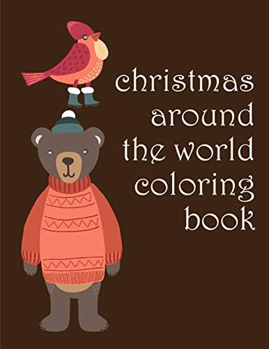 Christmas Around The World Coloring Book: Picture Books For Children Ages 4-6 (Smart Kids)