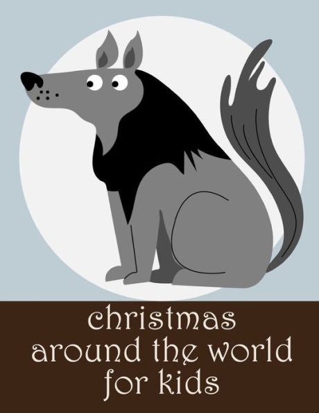 Christmas Around The World For Kids: Stress Relieving Animal Designs (Smart kids)